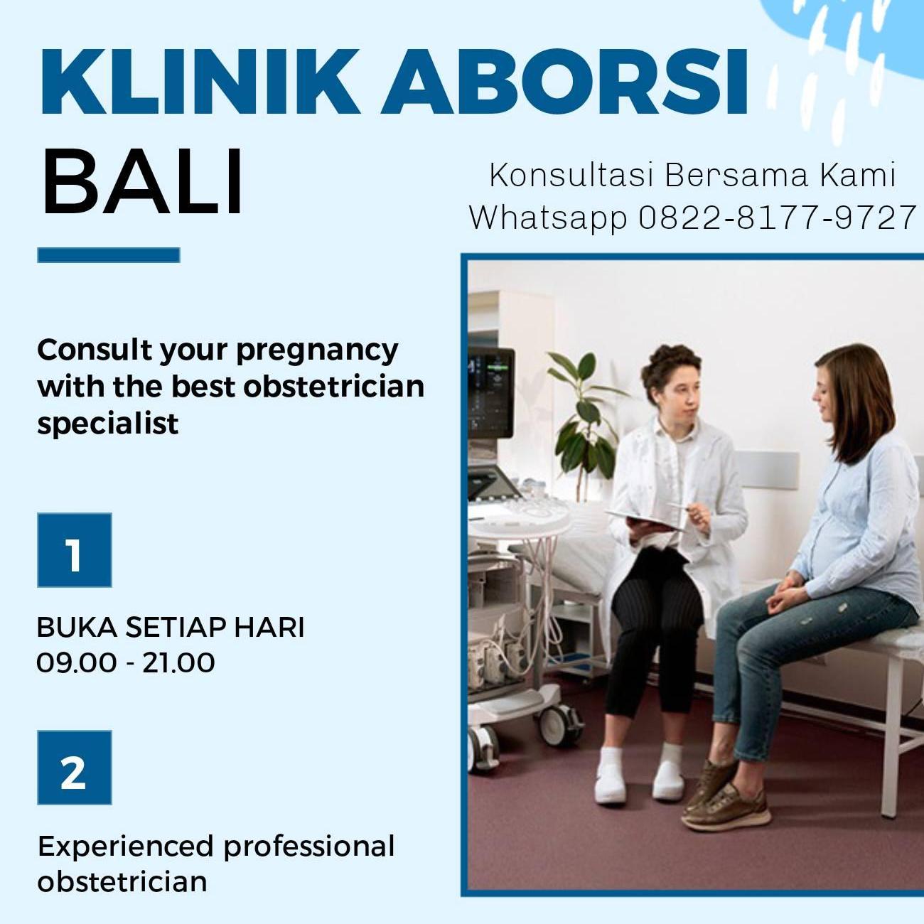 WA 082281779727 KLINIK ABORSI DI BALI TEMPAT ABORSI DI BALI